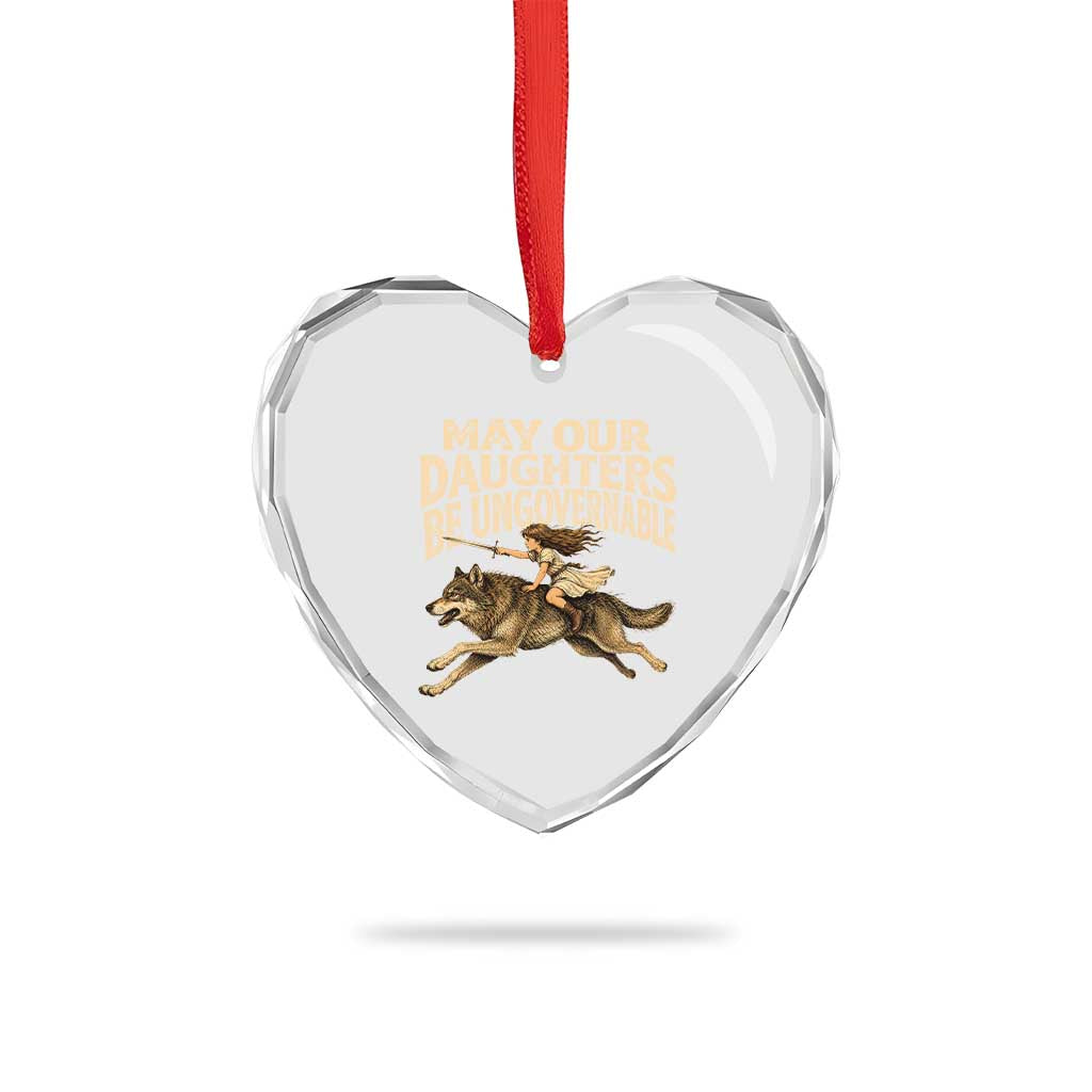 May Our Daughters Be Ungovernable Feminist Girl Heart Crystal Glass Ornament