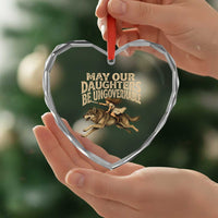May Our Daughters Be Ungovernable Feminist Girl Heart Crystal Glass Ornament