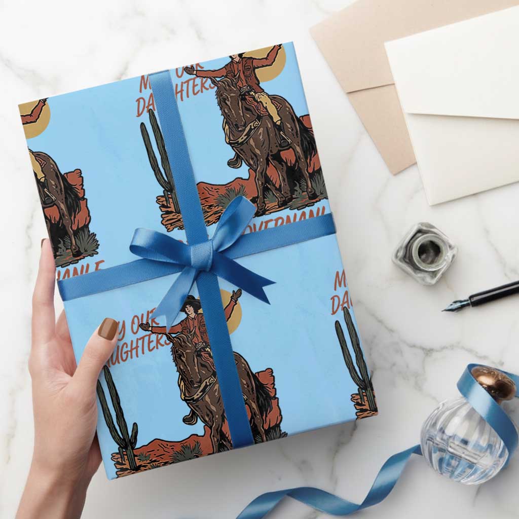 May Our Daughters Be Ungovernable Wrapping Paper Roll Retro Cowgirl Western Feminist Protest