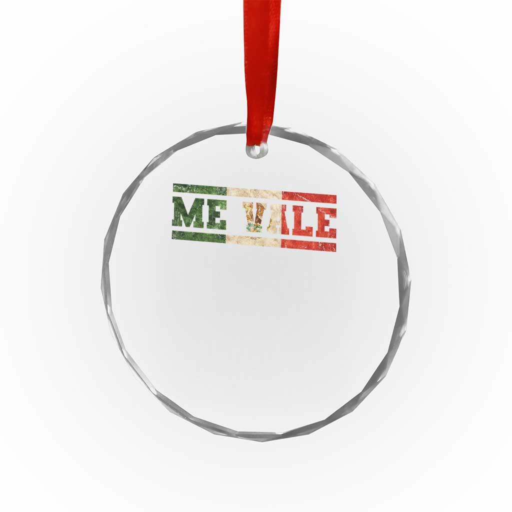 Me Vale Mexican Flag Latino Spanish Slang Crystal Glass Ornament