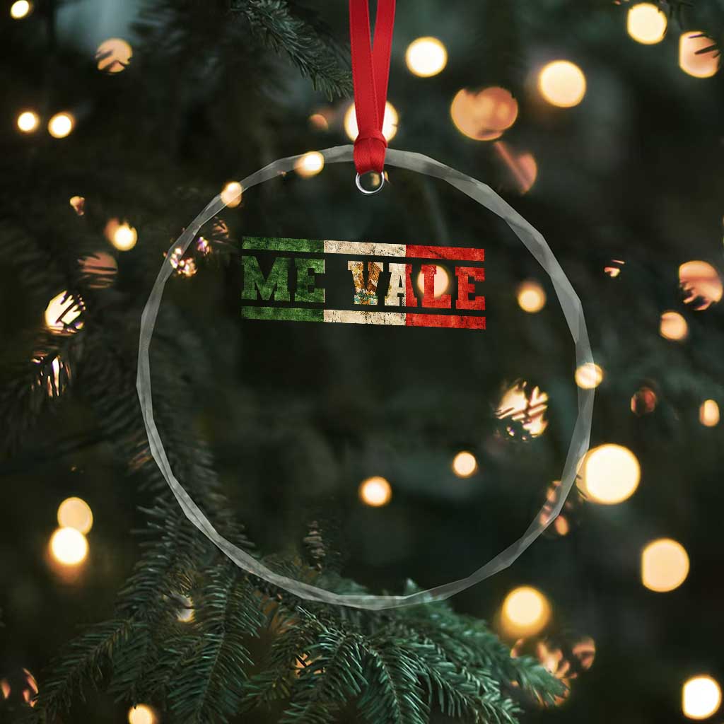 Me Vale Mexican Flag Latino Spanish Slang Crystal Glass Ornament