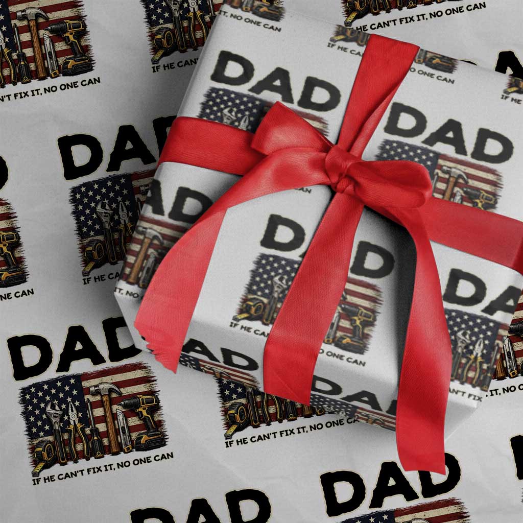 Mechanic Dad American Flag Wrapping Paper Roll If He Cant Fix It No One Can