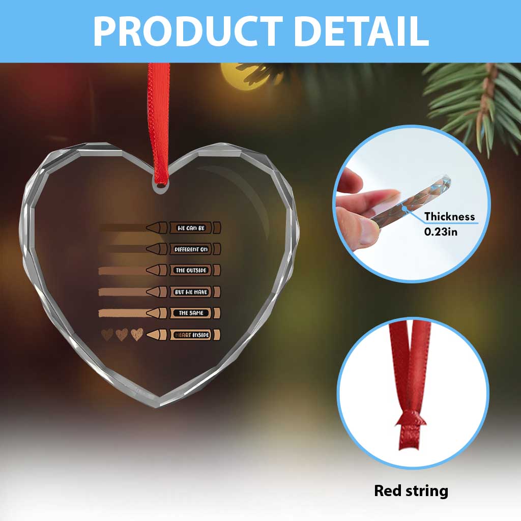 Melanin Black Teacher Heart Crystal Glass Ornament We Can Be Different On The Outside But We Have The Same Heart Inside