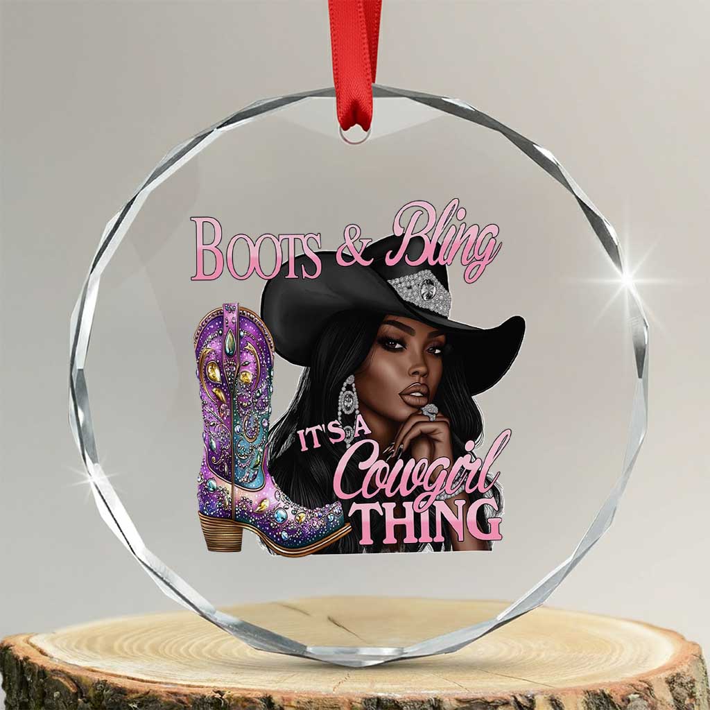 Melanin Cowgirl Crystal Glass Ornament Boots & Bling its a Cowgirl Thing Black Cowgirl Melanin - Wonder Print Shop