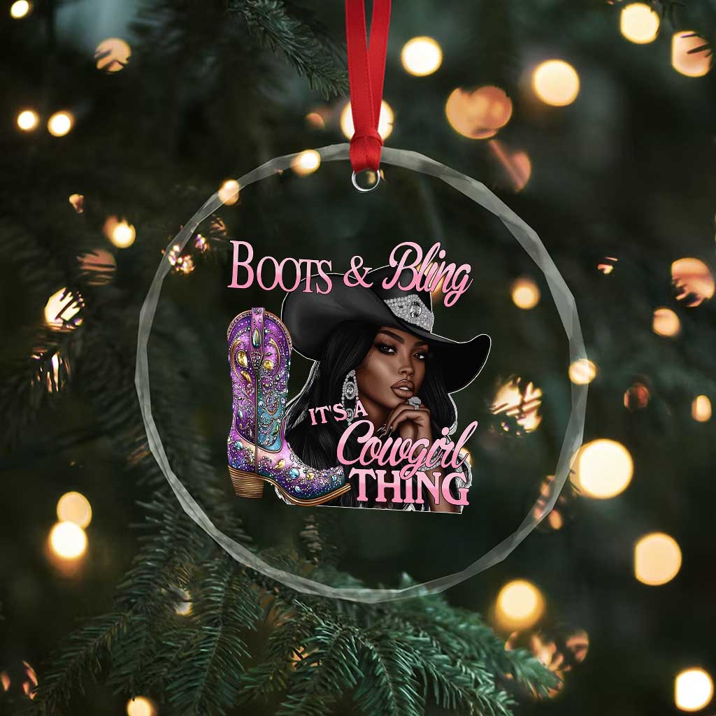 Melanin Cowgirl Crystal Glass Ornament Boots & Bling its a Cowgirl Thing Black Cowgirl Melanin - Wonder Print Shop