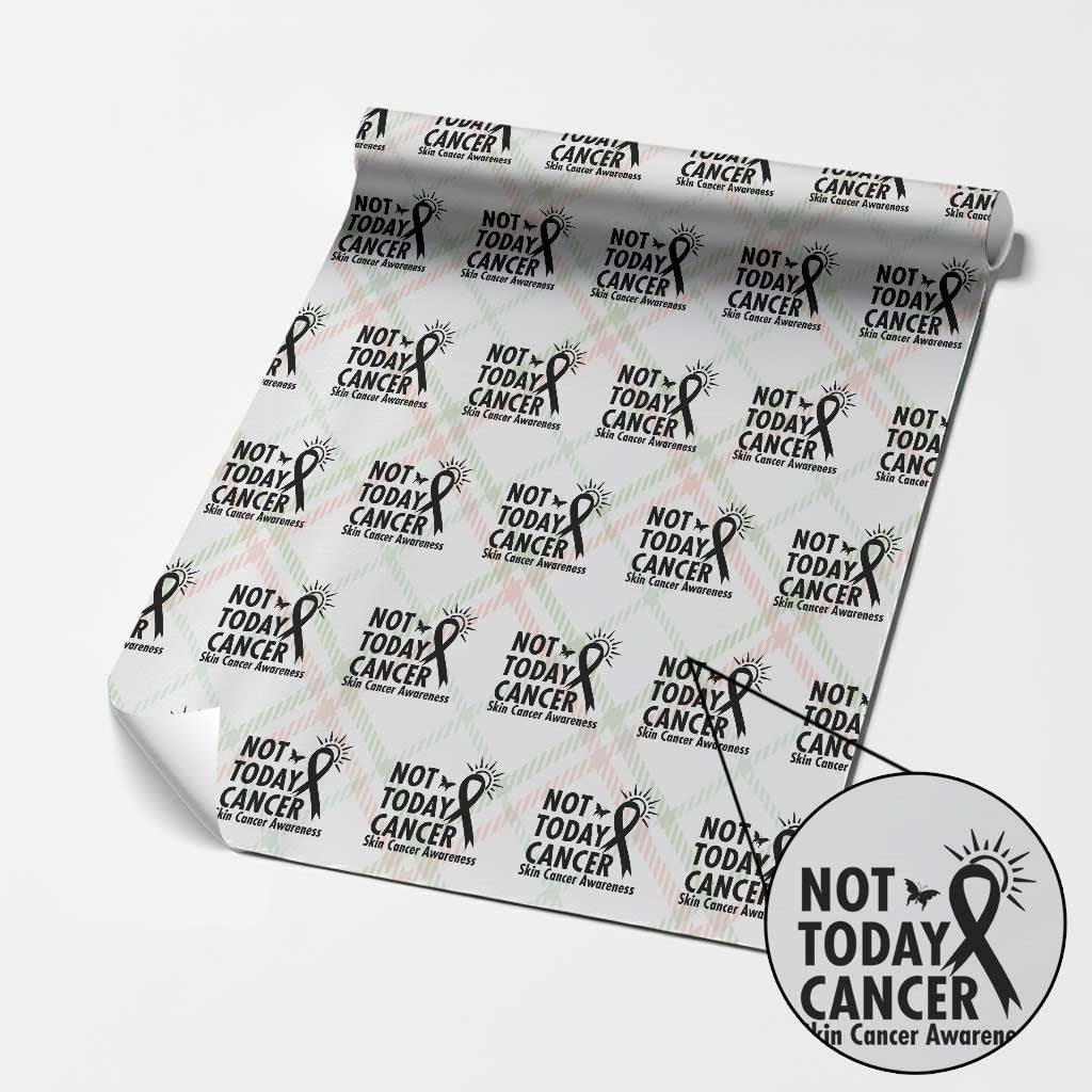 Melanoma Awareness Skin Cancer Warrior Wrapping Paper Roll Not Today Cancer