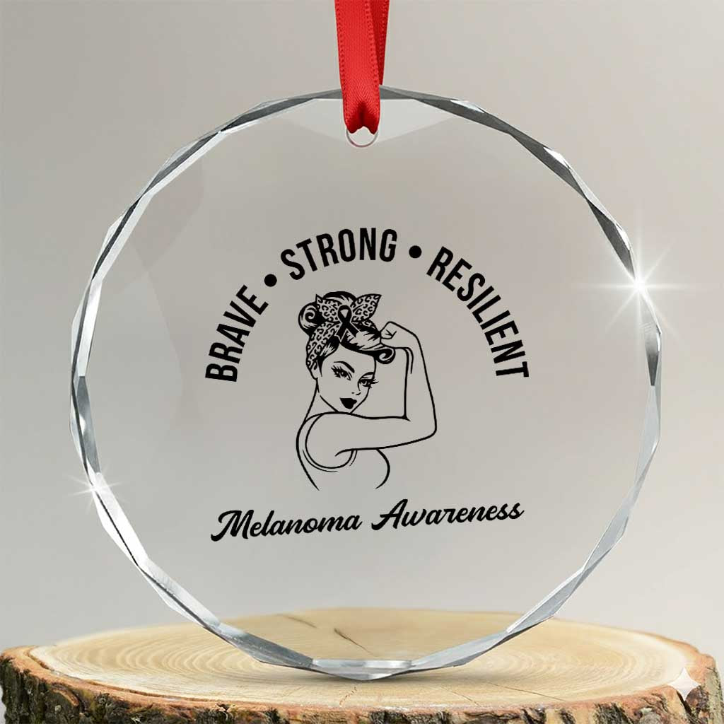 Melanoma Awareness Strong Woman Crystal Glass Ornament Brave Strong Resilient Warrior