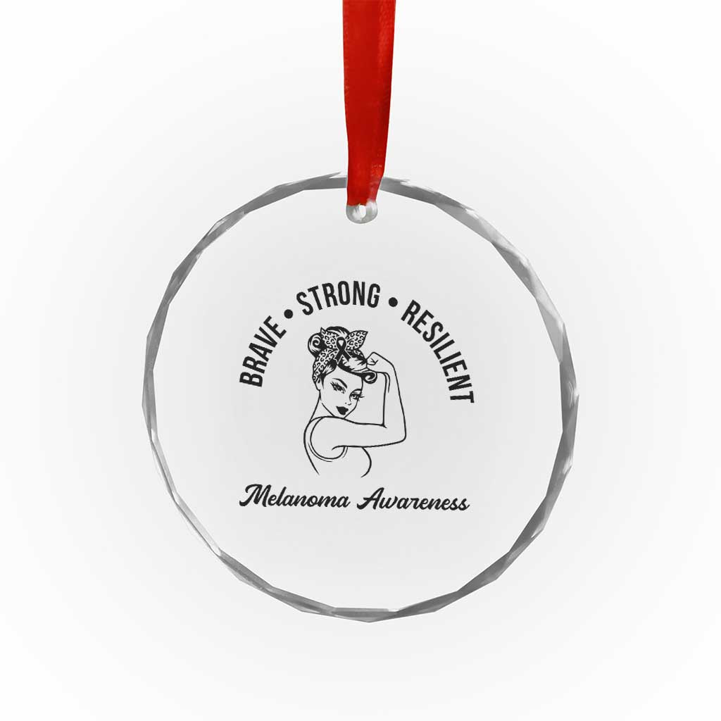 Melanoma Awareness Strong Woman Crystal Glass Ornament Brave Strong Resilient Warrior
