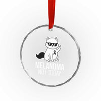 Melanoma Fighter Cat Crystal Glass Ornament Not Today Skin Cancer Awareness