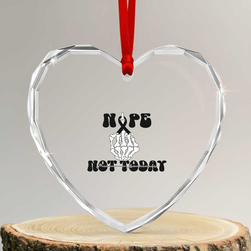 Melanoma Fighter Gift Heart Crystal Glass Ornament Funny Skeleton Nope Not Today