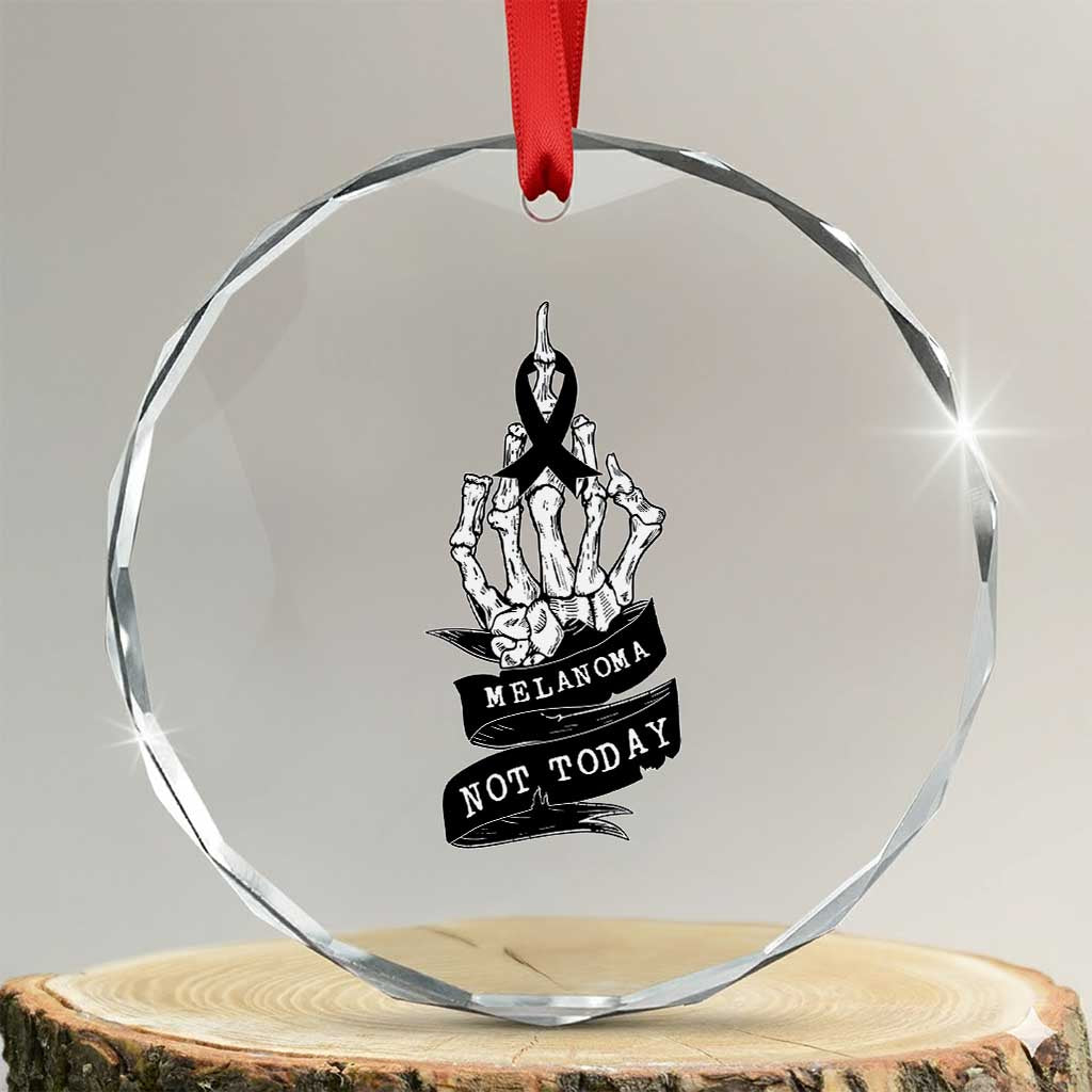 Melanoma Fighter Not Today Crystal Glass Ornament Skin Cancer Awareness Gift