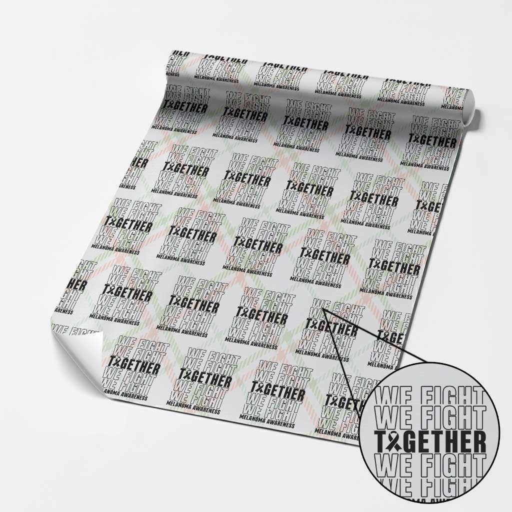 Melanoma Support Warrior Wrapping Paper Roll We Fight Together