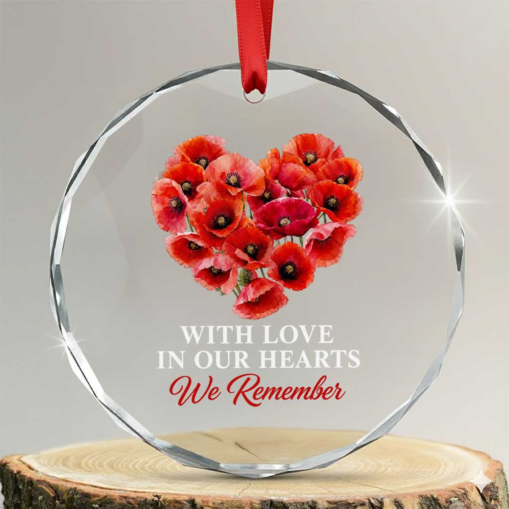 Memorial Day Crystal Glass Ornament With Love In Our Hearts We Remember Red Poppy Flower