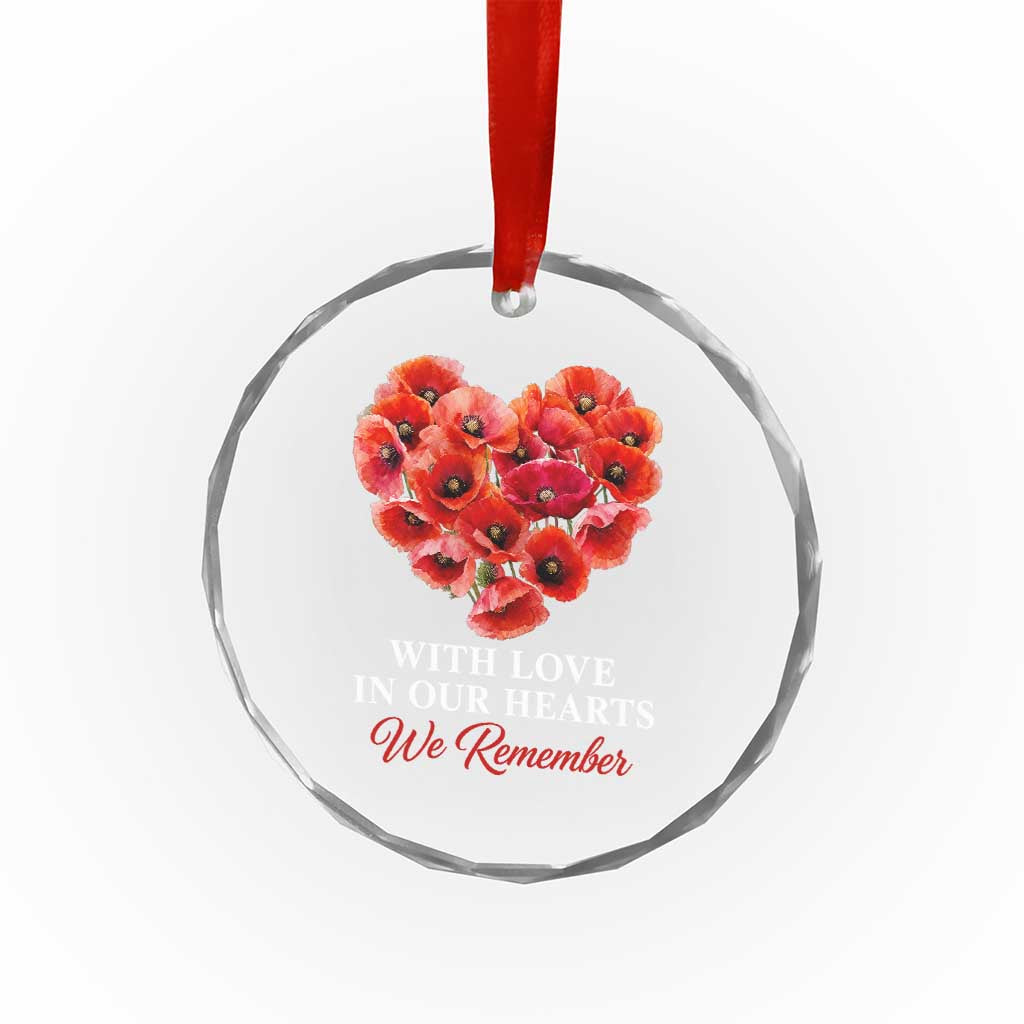 Memorial Day Crystal Glass Ornament With Love In Our Hearts We Remember Red Poppy Flower