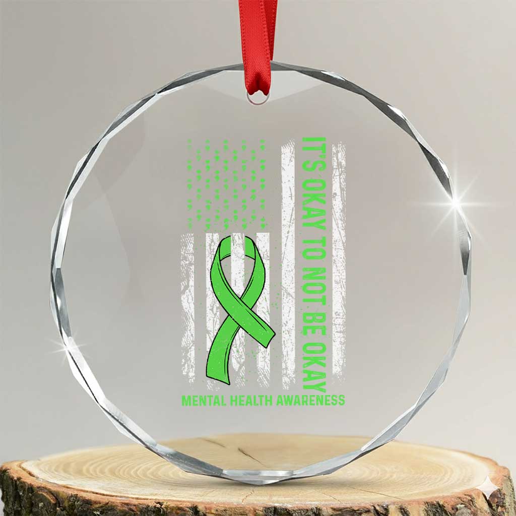 Mental Health Awarenes Crystal Glass Ornament It's Okay To Not Be Okay