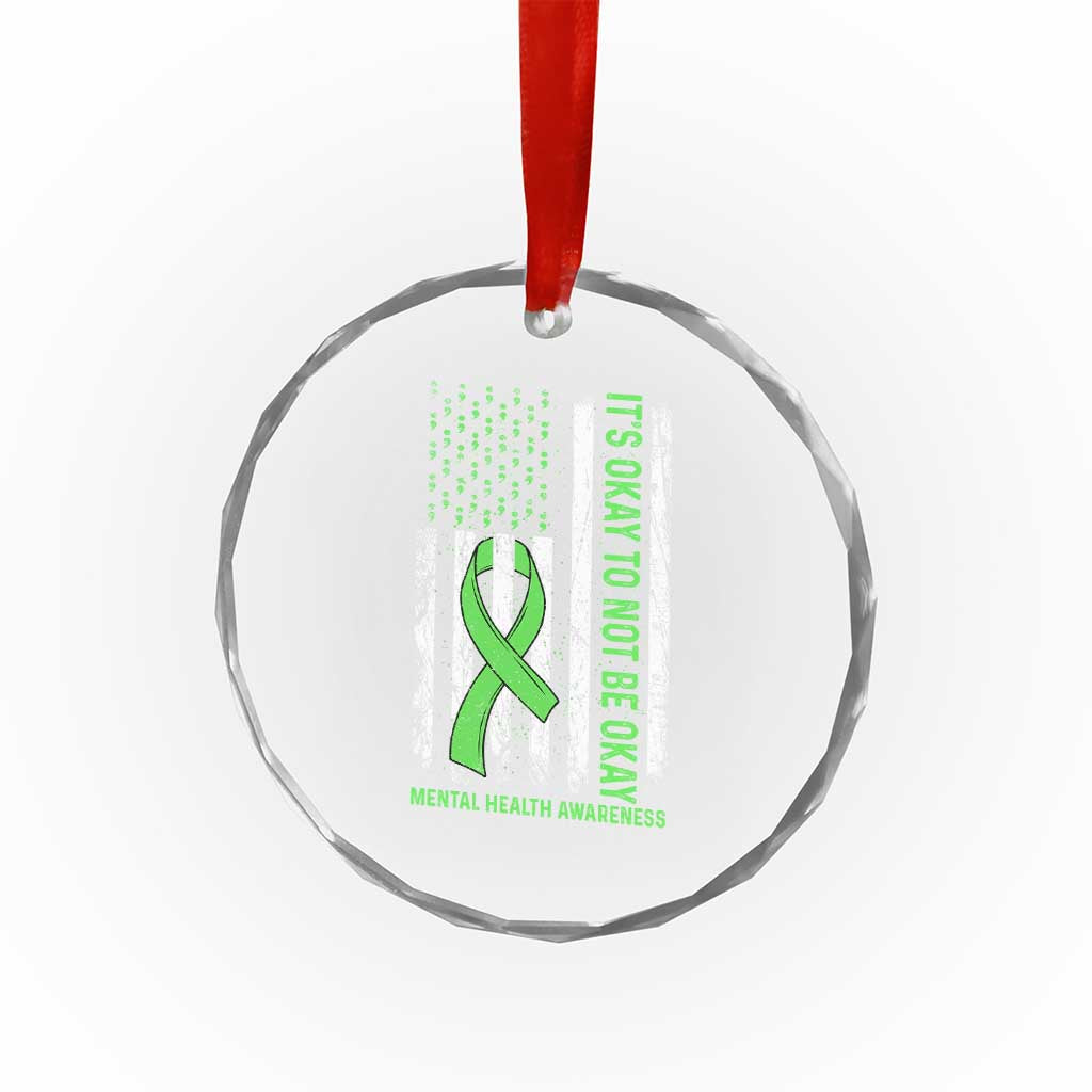 Mental Health Awarenes Crystal Glass Ornament It's Okay To Not Be Okay