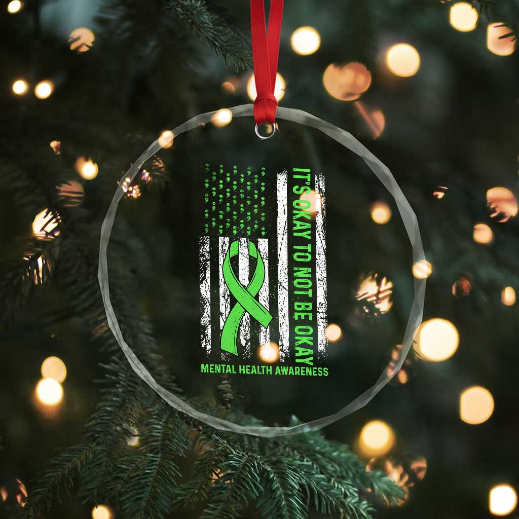 Mental Health Awarenes Crystal Glass Ornament It's Okay To Not Be Okay