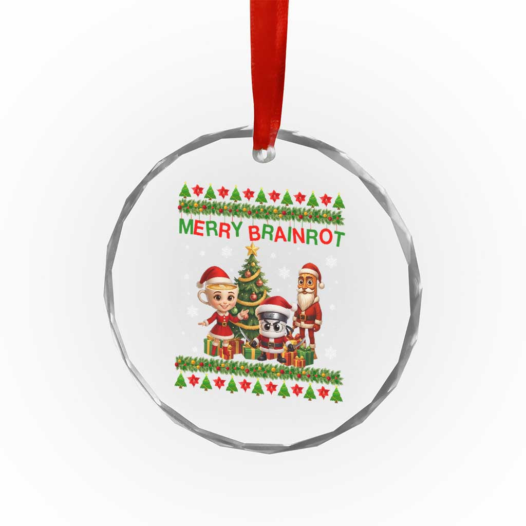 Merry Brainrot Crystal Glass Ornament Funny Ugly Christmas Italian Meme Gift - Wonder Print Shop