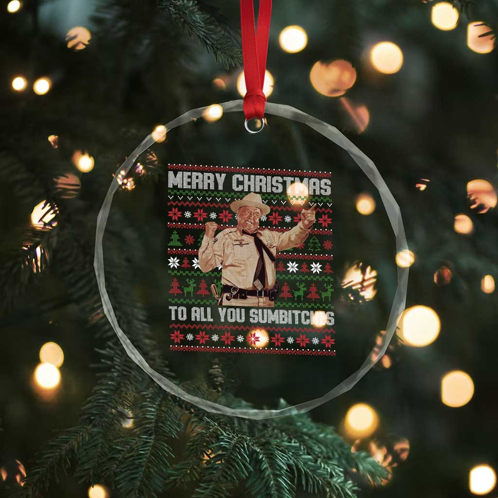 Merry Christmas To All You Sumbitches Crystal Glass Ornament Funny Smokey Xmas Movie The Bandit - Wonder Print Shop