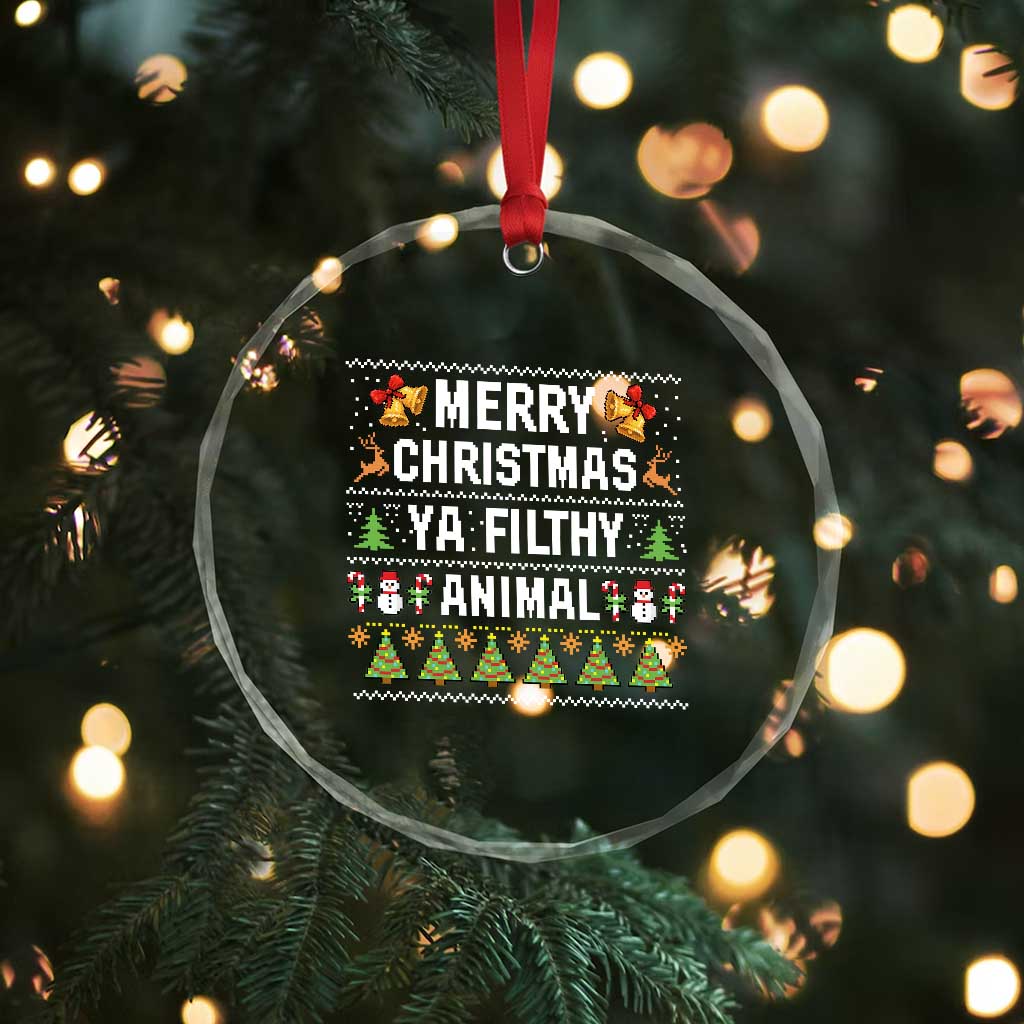 Merry Christmas Ya Filthy Animal Crystal Glass Ornament Ugly Xmas Movie Alone Pajama - Wonder Print Shop