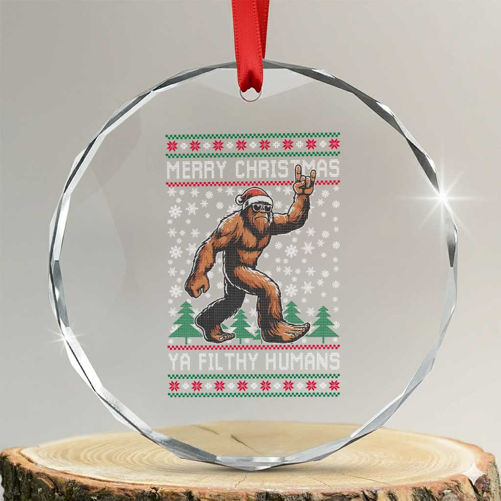 Merry Christmas Ya Filthy Humans Bigfoot Crystal Glass Ornament Funny Xmas Sasquatch - Wonder Print Shop