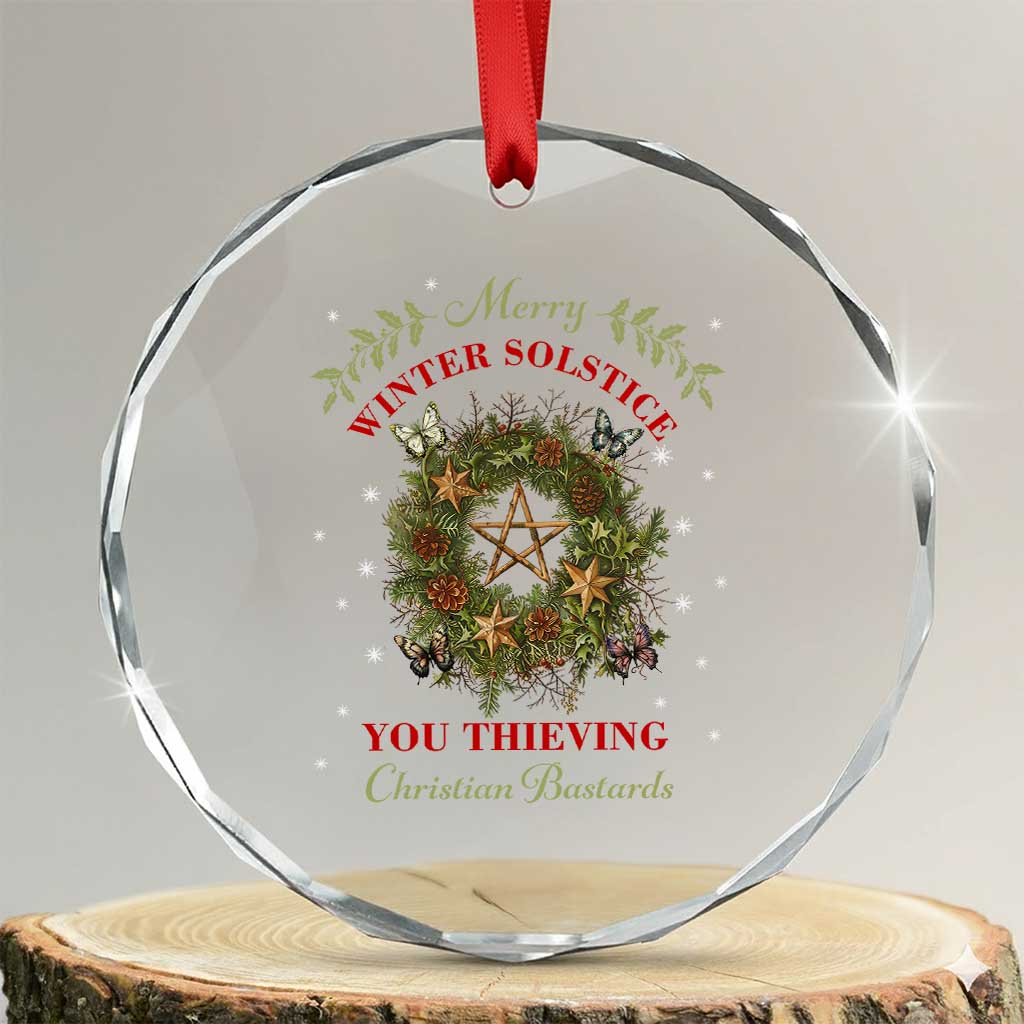 Merry Winter Solstice You Thieving Christian Bastards Crystal Glass Ornament Yule Pentagram TS11