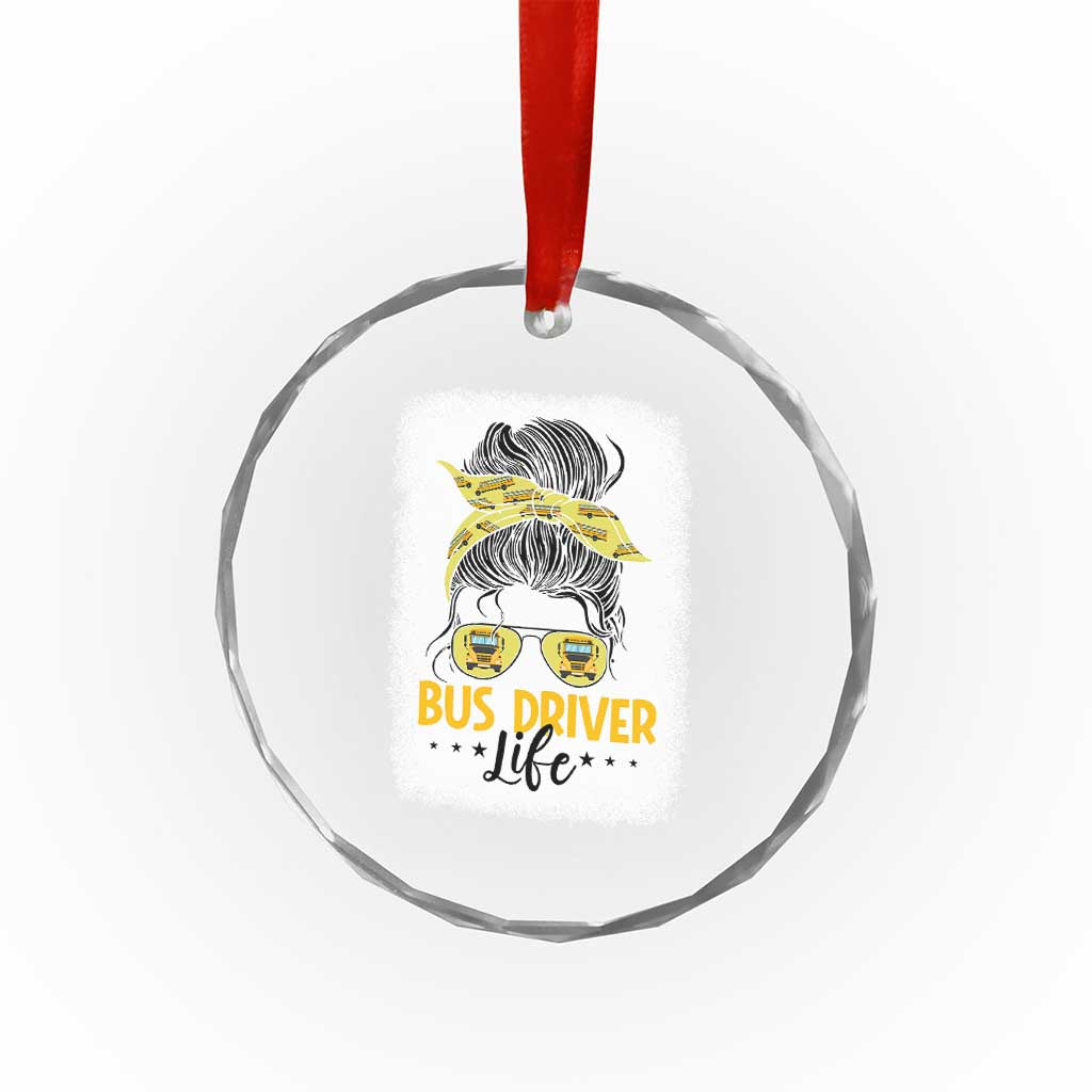 Messy Bun School Bus Driver Life Crystal Glass Ornament - Wonder Print Shop
