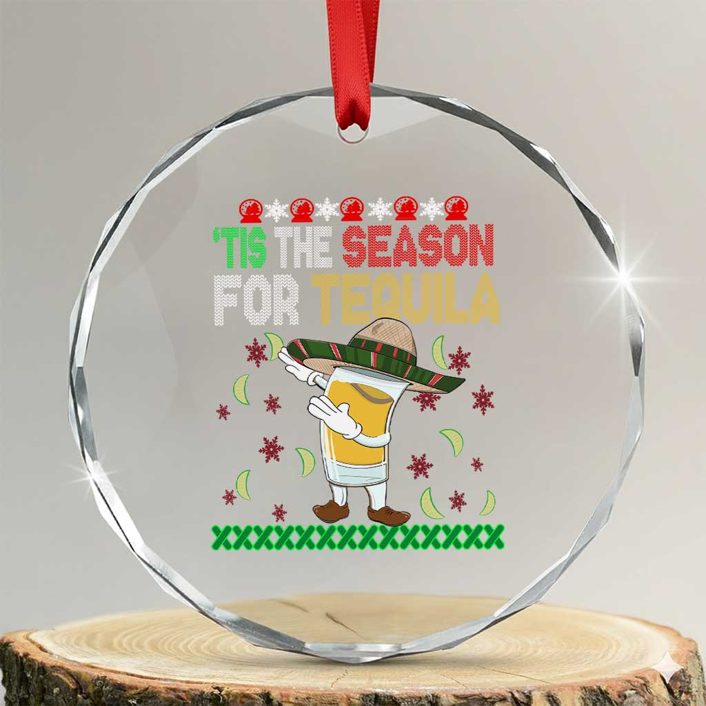 Mexican Xmas Crystal Glass Ornament Tis The Season For Tequila Dabbing Alcohol Lover TS02