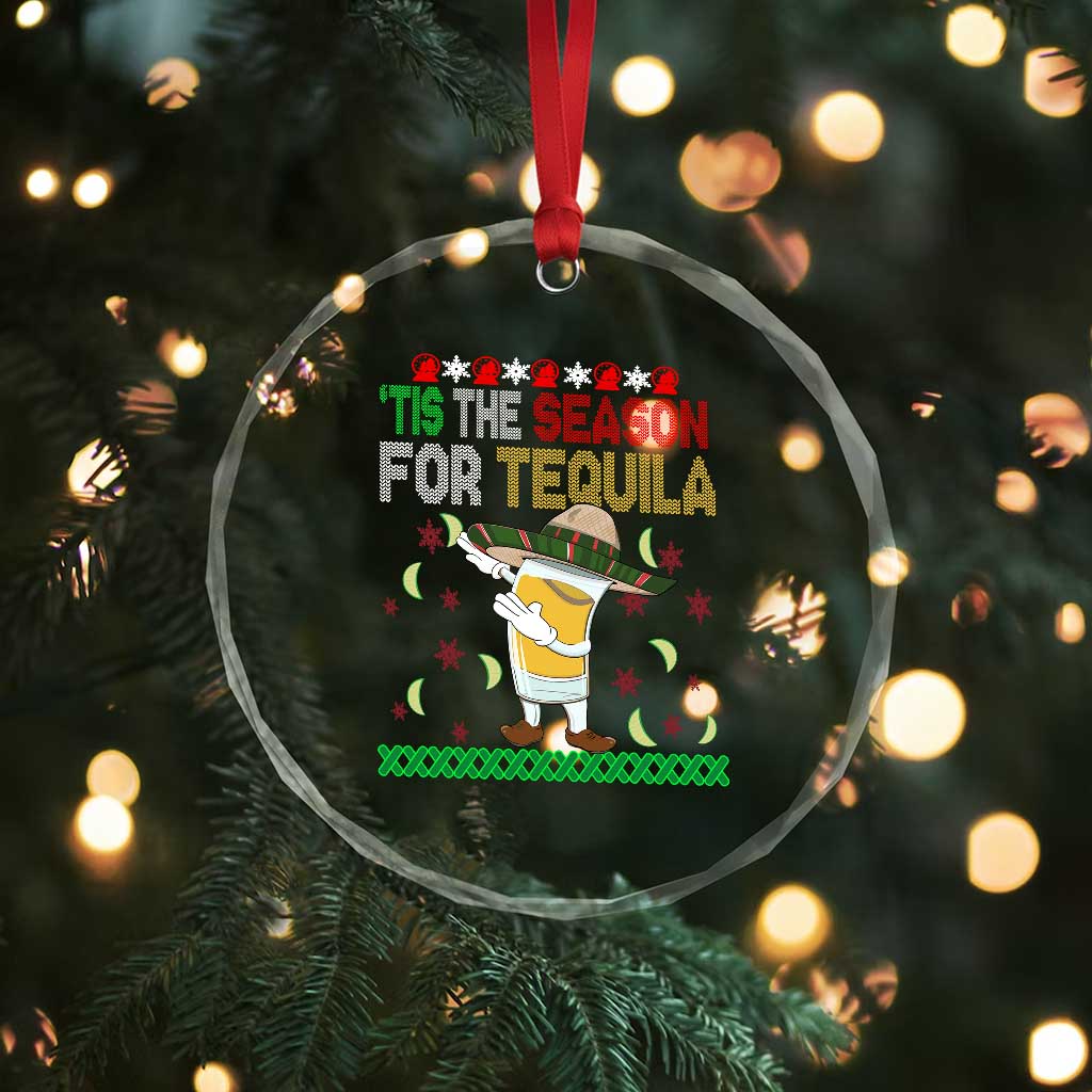 Mexican Xmas Crystal Glass Ornament Tis The Season For Tequila Dabbing Alcohol Lover TS02