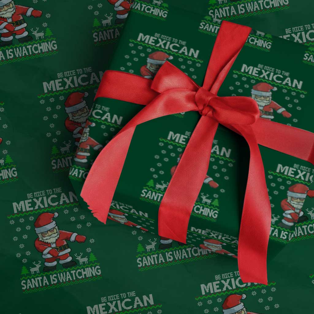 Mexican Xmas Wrapping Paper Roll Be Nice Santa is Watching Xmas in Mexico Ugly Sweater