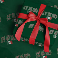 Mexican Y Si Si Wrapping Paper Roll Mexico Flag Funny Mexican Optimistic Saying