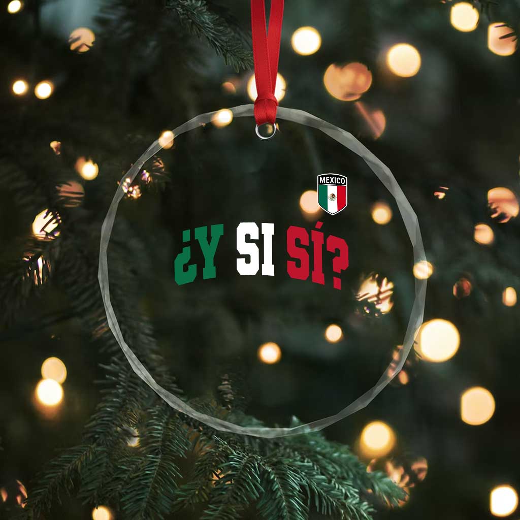 Mexican Y Si Si Football Jersey Style Crystal Glass Ornament Funny Mexico Roots