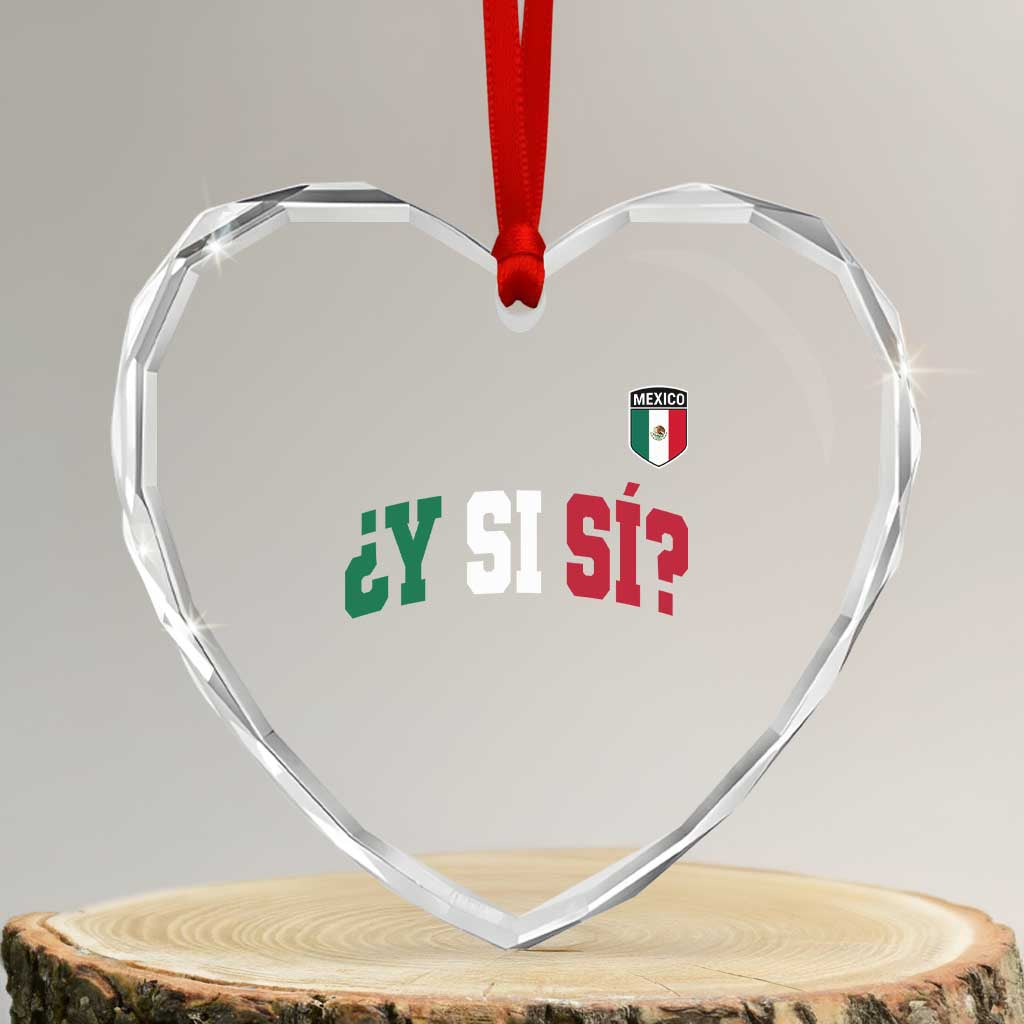 Mexican Y Si Si Football Jersey Style Heart Crystal Glass Ornament Funny Mexico Roots