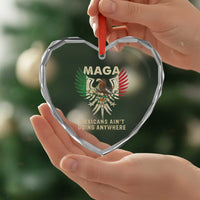 Mexicans Ain't Going Anywhere Heart Crystal Glass Ornament Eagle Mexico Flag Retro Vintage - Wonder Print Shop