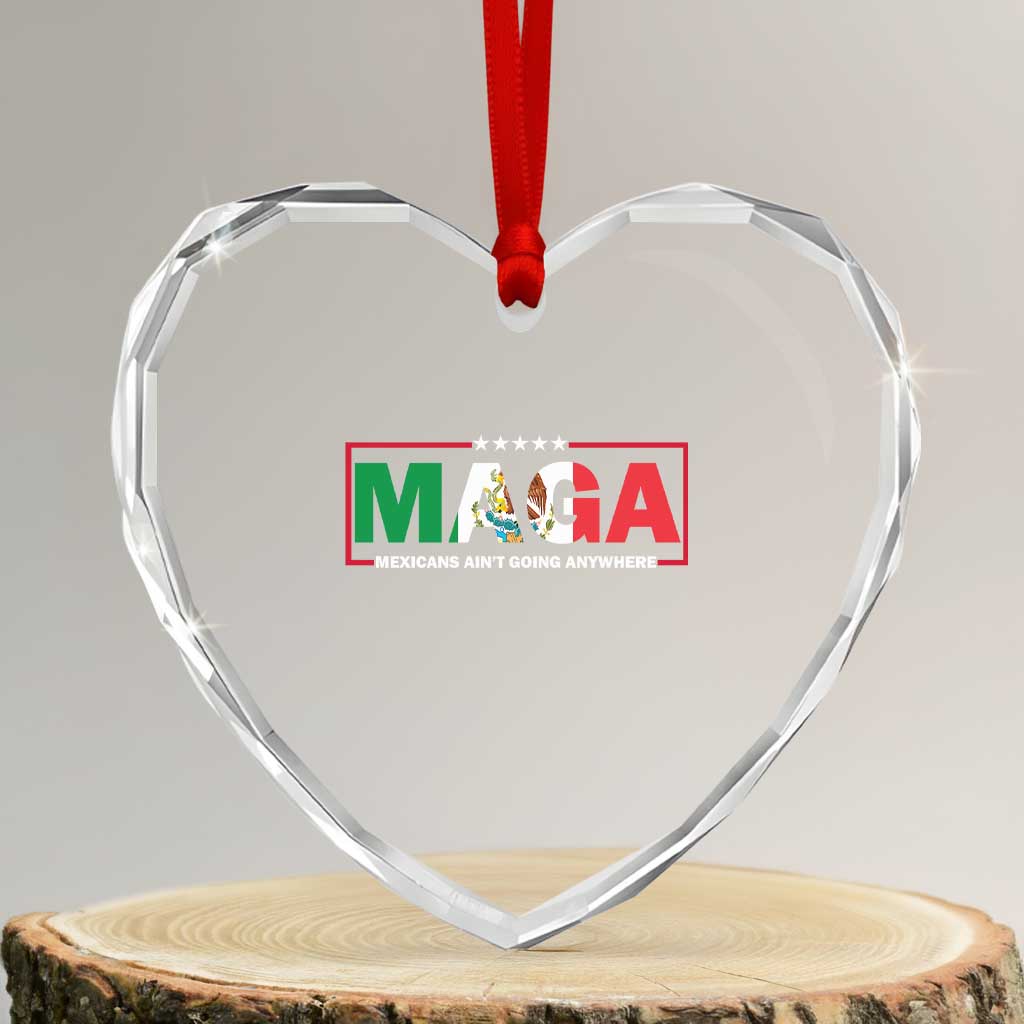 Mexicans Ain't Going Anywhere Heart Crystal Glass Ornament Mexico Flag - Wonder Print Shop