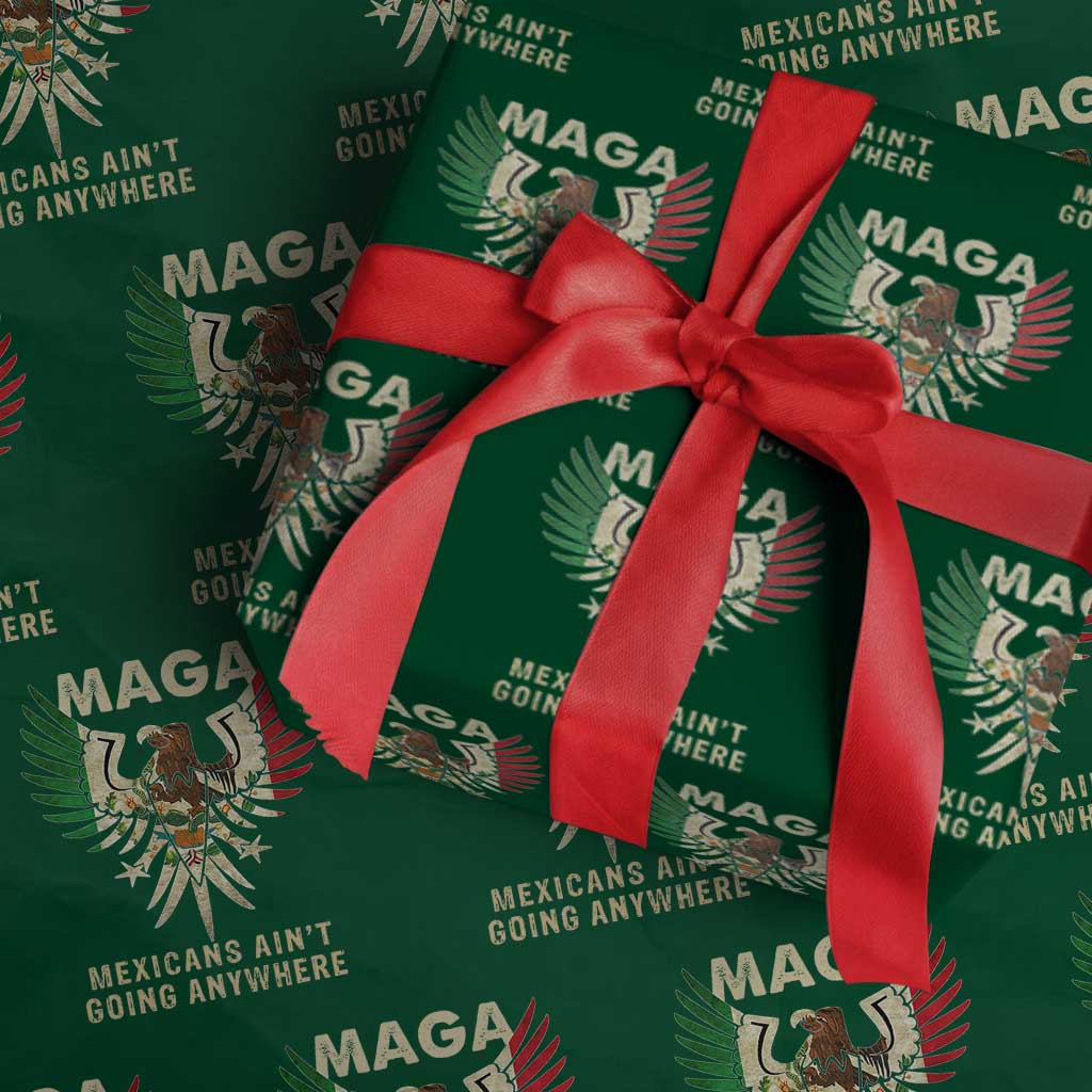 Mexicans Ain't Going Anywhere Wrapping Paper Roll Eagle Mexico Flag Retro Vintage - Wonder Print Shop