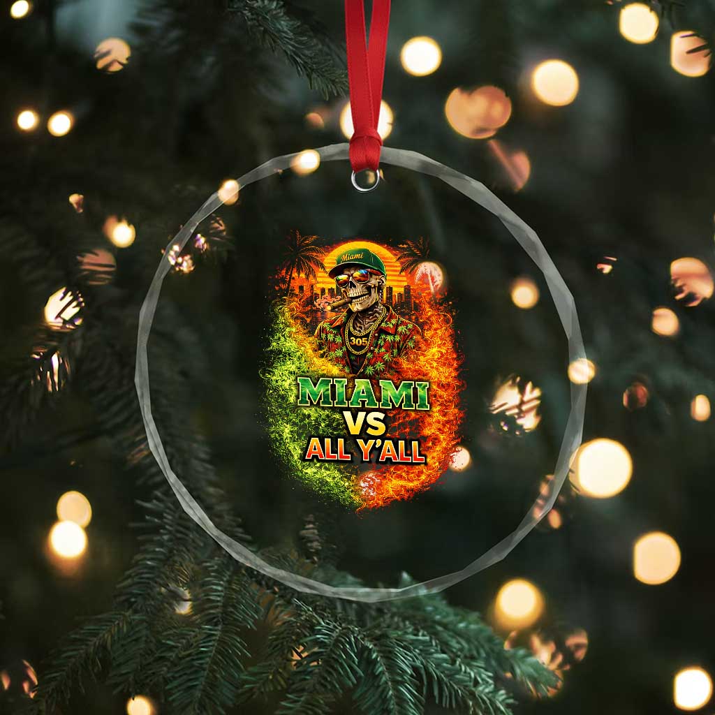 Miami vs All You All 305 Skeleton Flame Graphic Crystal Glass Ornament Tropical City Pride Florida Love