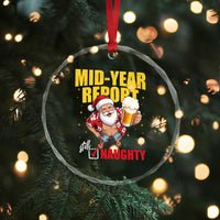 Mid-Year Report Still Naughty Crystal Glass Ornament Funny Santa Christmas In July
