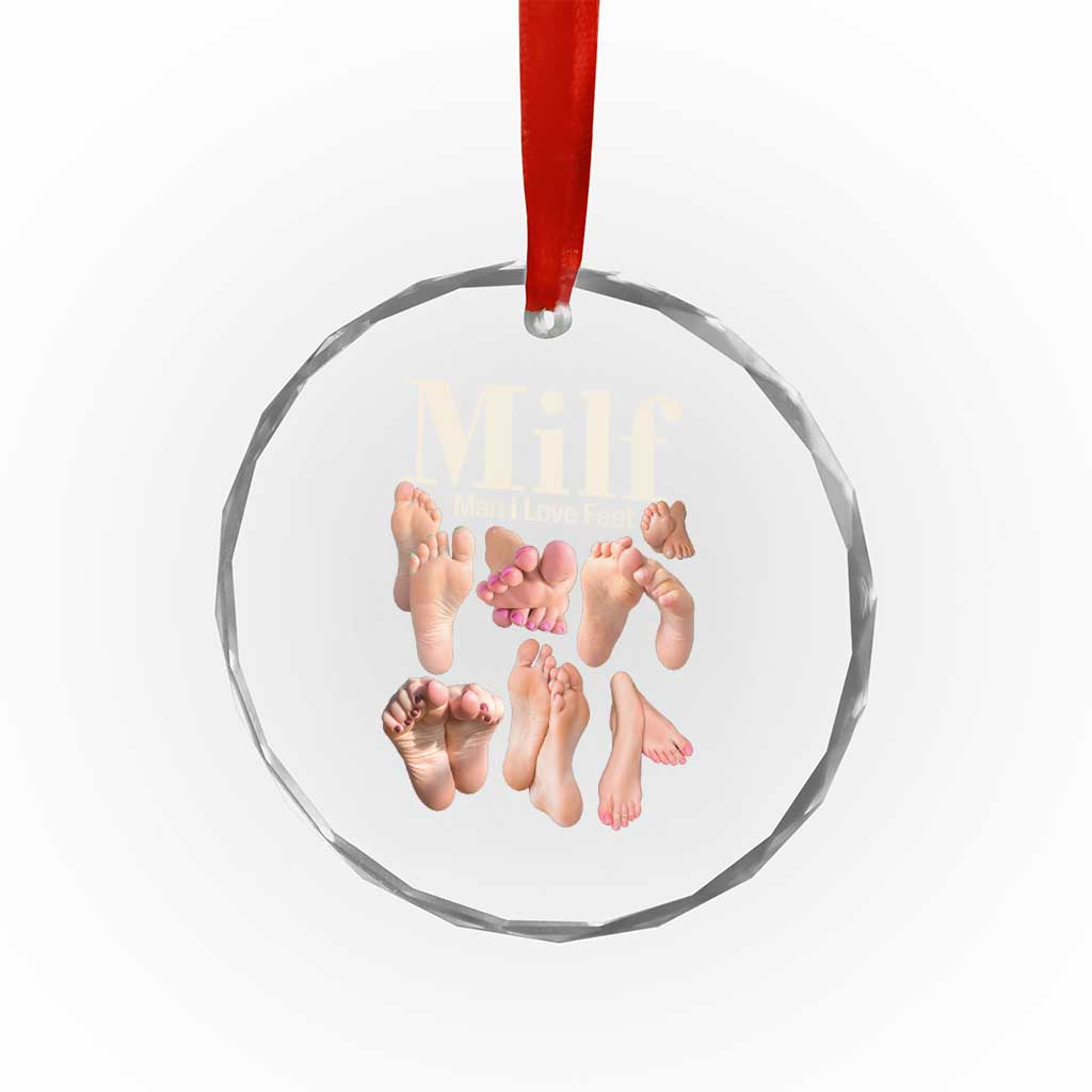 MILF Man I Love Feet Crystal Glass Ornament Funny Sexy Inappropriate Saying Quote