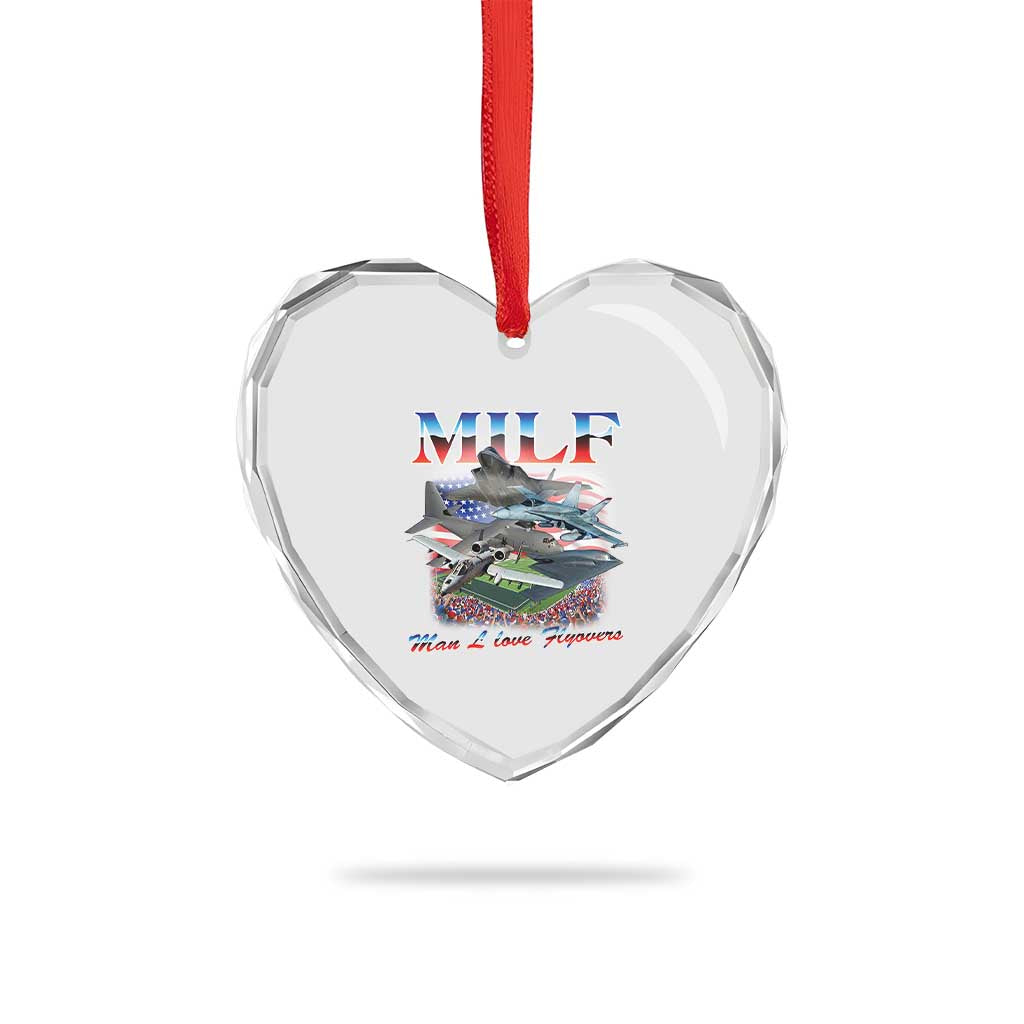 MILF Man I Love Flyovers Meme Heart Crystal Glass Ornament for Aviation Buffs Patriotic Meme Lords - Wonder Print Shop