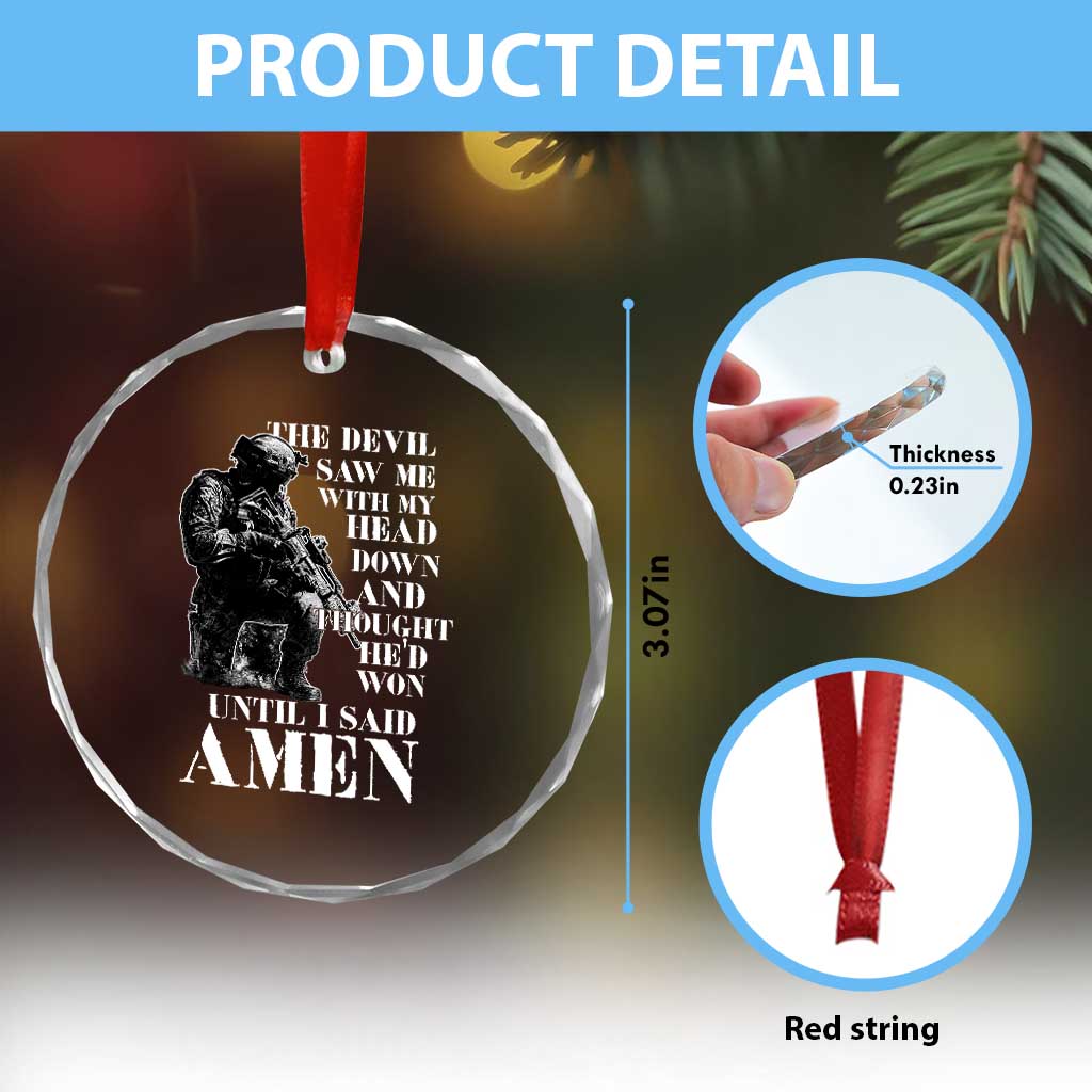 Military Christian Warrior Crystal Glass Ornament The Devil Saw Me With My Head Down And Thought He'd Won