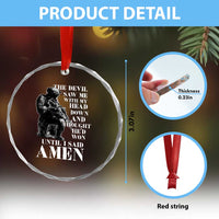 Military Christian Warrior Crystal Glass Ornament The Devil Saw Me With My Head Down And Thought He'd Won
