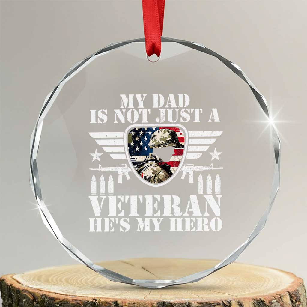 Military Family Veteran Support Crystal Glass Ornament My Papa US Veteran My Hero