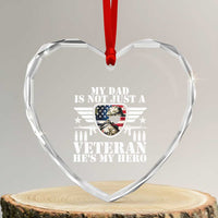 Military Family Veteran Support Heart Crystal Glass Ornament My Papa US Veteran My Hero