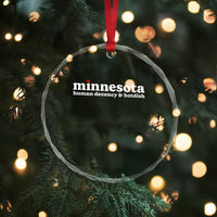 Minnesota Human Decency and Hotdish Crystal Glass Ornament MN Nice Social Justice and Human Rights