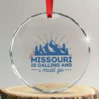 Missouri Traveling Lover Crystal Glass Ornament Missouri Is Calling And I Must Go