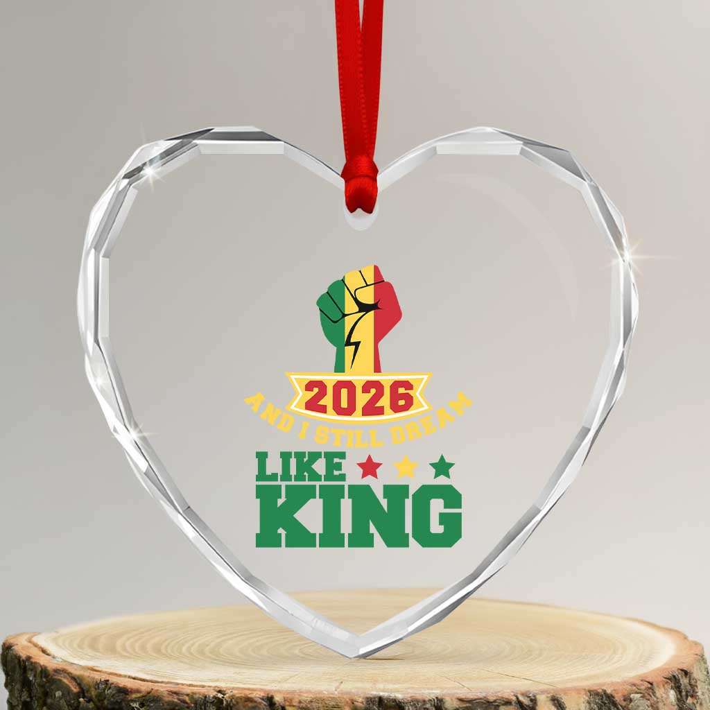 MLK Day Heart Crystal Glass Ornament 2026 And I Still Dream Like King