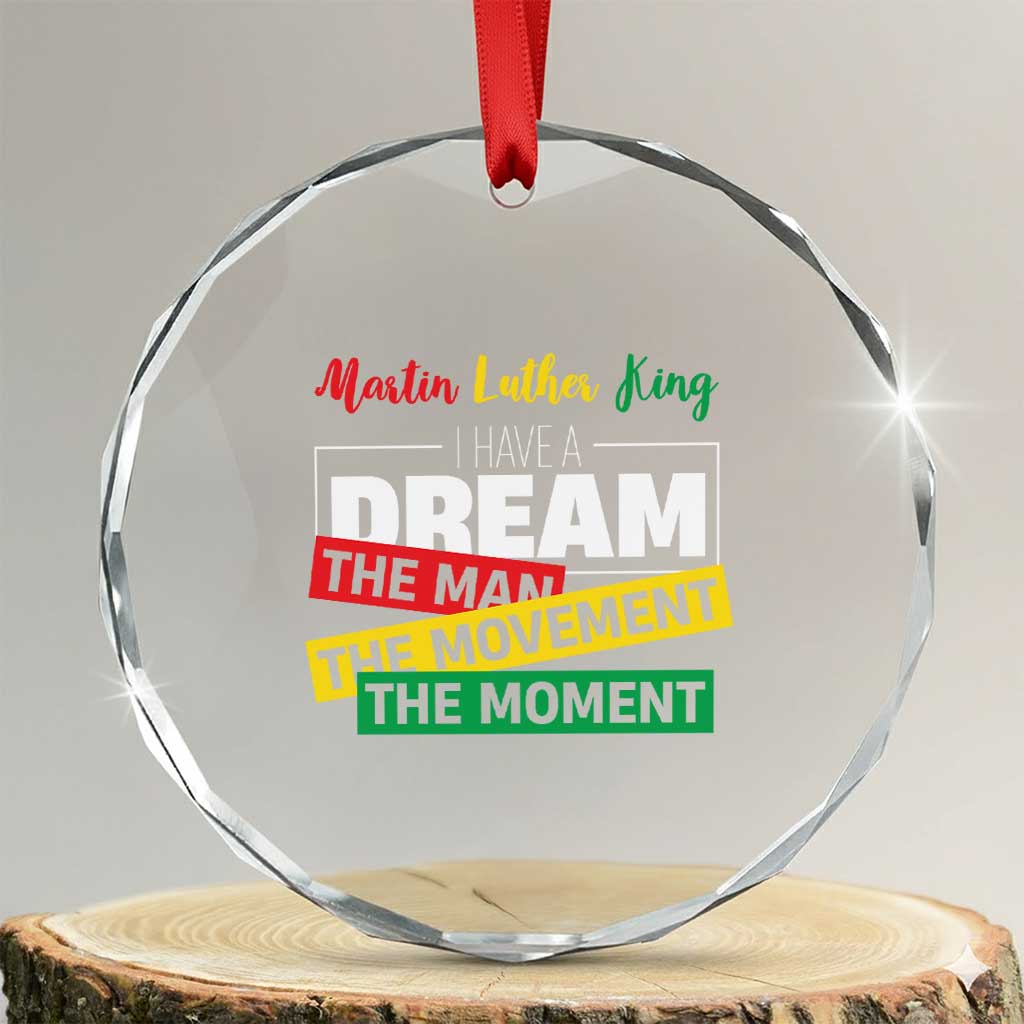 MLK Day I Have A Dream Crystal Glass Ornament Martin Luther King The Man Movement Moment Black History Month
