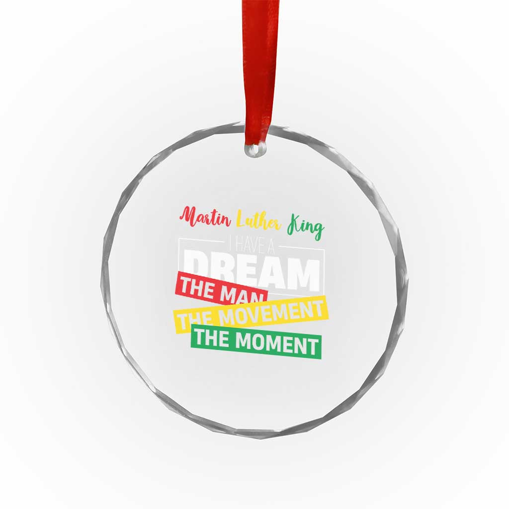 MLK Day I Have A Dream Crystal Glass Ornament Martin Luther King The Man Movement Moment Black History Month