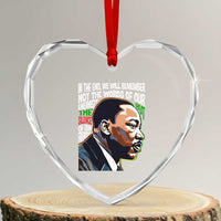 MLK Quotes In The End We Will Remember Not The Words Of Our Enemies Heart Crystal Glass Ornament Martin Luther King Black History Month